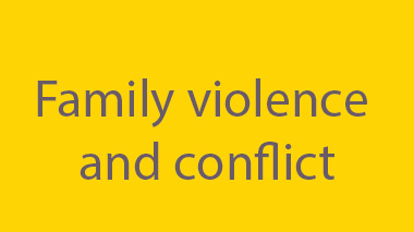 Family violence and conflict