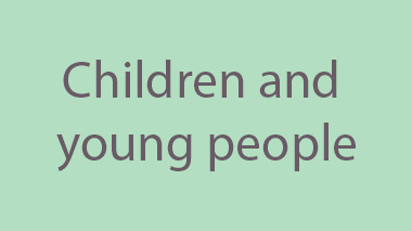 Children and young people