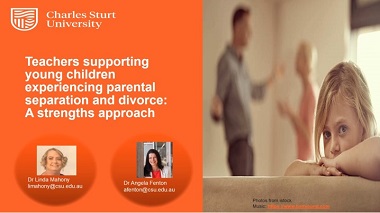 Teachers supporting young children experiencing parental separation and divorce: A Strengths Approach