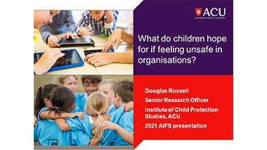 What do children hope for when feeling unsafe in organisations?